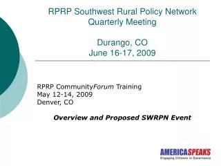RPRP Southwest Rural Policy Network Quarterly Meeting Durango, CO June 16-17, 2009