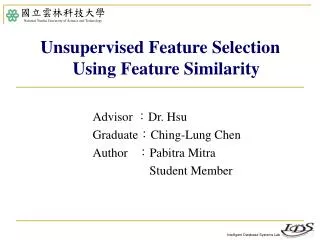 Advisor ? Dr. Hsu Graduate ? Ching-Lung Chen Author ? Pabitra Mitra 		 Student Member