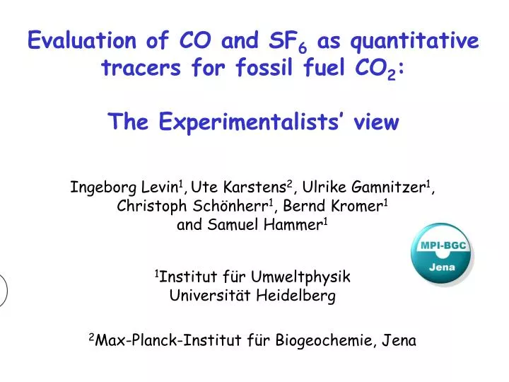 evaluation of co and sf 6 as quantitative tracers for fossil fuel co 2 the experimentalists view