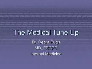The Medical Tune Up