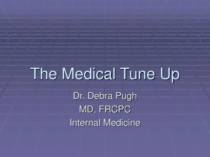 the medical tune up