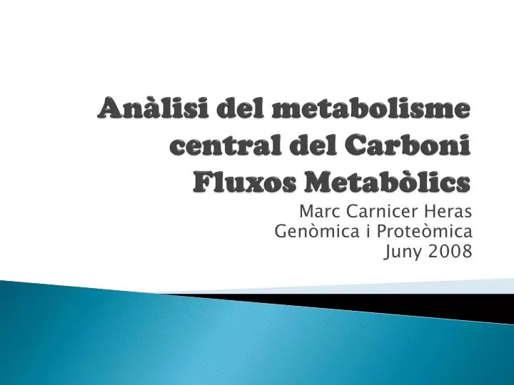 an lisi del metabolisme central del carboni fluxos metab lics