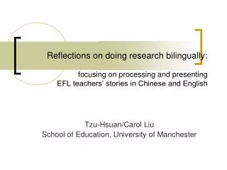 Tzu-Hsuan/Carol Liu School of Education, University of Manchester