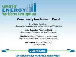 Community Involvement Panel Chris Rolfe , Duke Energy