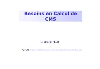 besoins en calcul de cms