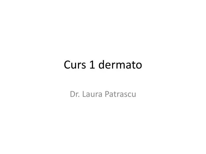 curs 1 dermato