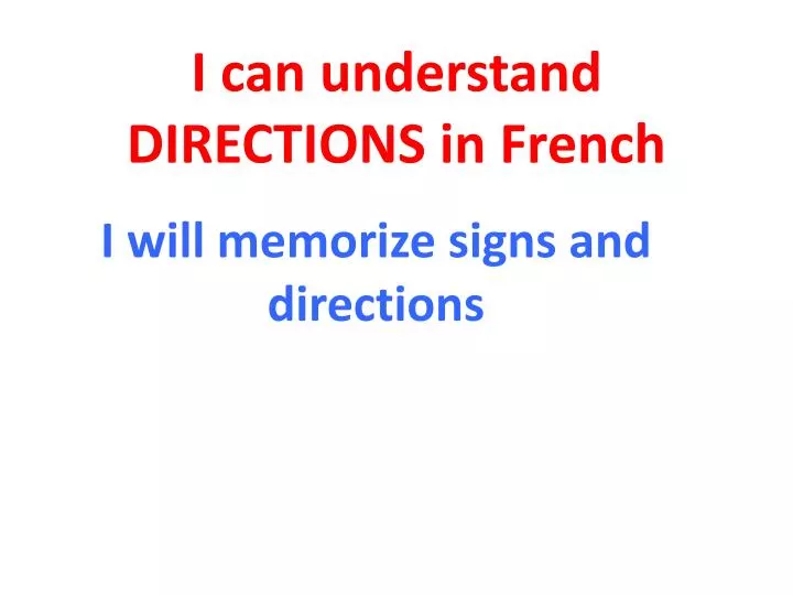 i can understand directions in french