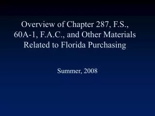 overview of chapter 287 f s 60a 1 f a c and other materials related to florida purchasing