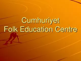 Cumhuriyet Folk Education Centre