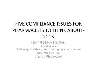 FIVE COMPLIANCE ISSUES FOR PHARMACISTS TO THINK ABOUT-2013