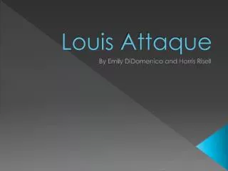 louis attaque