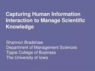 Capturing Human Information Interaction to Manage Scientific Knowledge