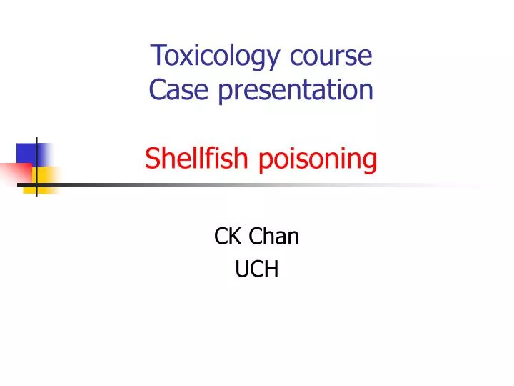 toxicology course case presentation shellfish poisoning