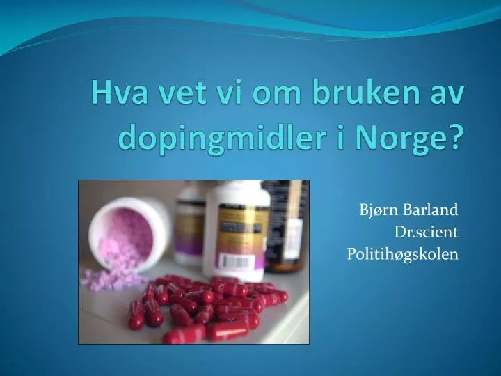hva vet vi om bruken av dopingmidler i norge