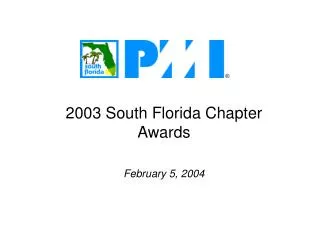 2003 South Florida Chapter Awards February 5, 2004