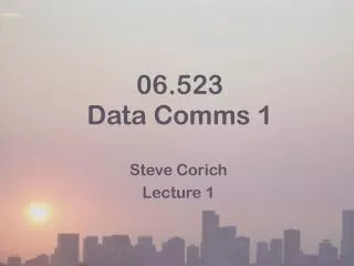 06.523 Data Comms 1