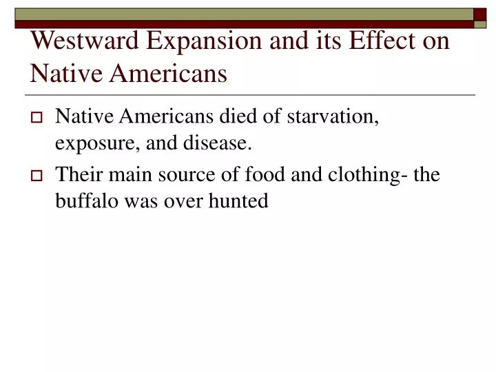 westward expansion and its effect on native americans