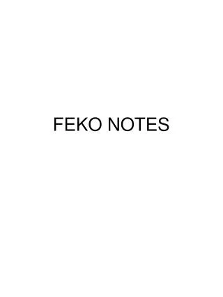 FEKO NOTES