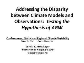 Addressing the Disparity between Climate Models and Observations: Testing the Hypothesis of AGW