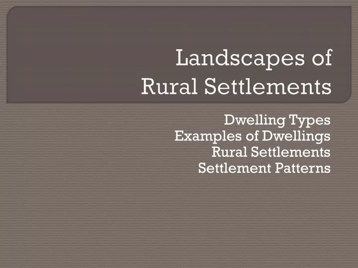 landscapes of rural settlements