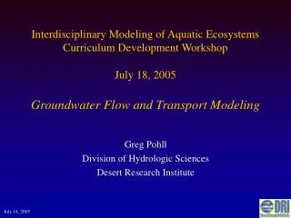 Greg Pohll Division of Hydrologic Sciences Desert Research Institute