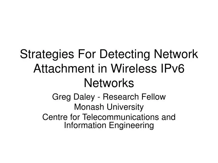 strategies for detecting network attachment in wireless ipv6 networks