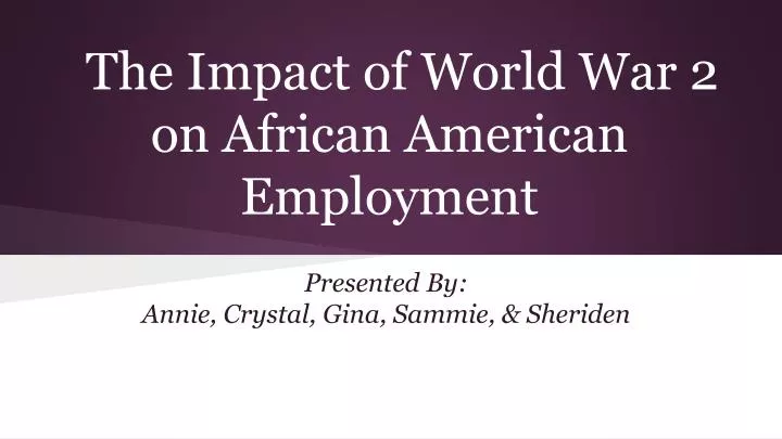 the impact of world war 2 on african american employment