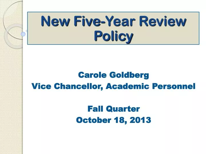 new five year review policy