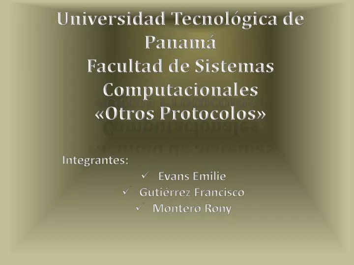 universidad tecnol gica de panam facultad de sistemas computacionales otros protocolos