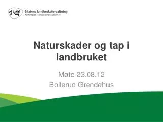 naturskader og tap i landbruket