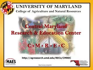 Central Maryland Research &amp; Education Center C ? M ? R ? E ? C