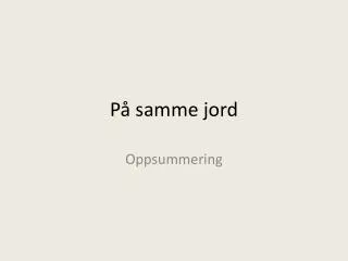 p samme jord