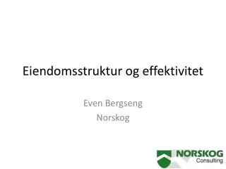 eiendomsstruktur og effektivitet