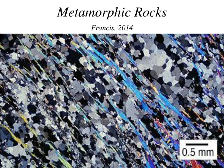 metamorphic rocks francis 2014