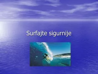 Surfajte sigurnije