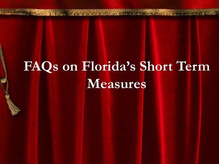 faqs on florida s short term measures