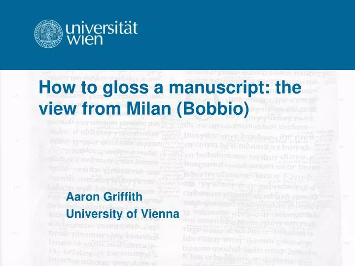 how to gloss a manuscript the view from milan bobbio