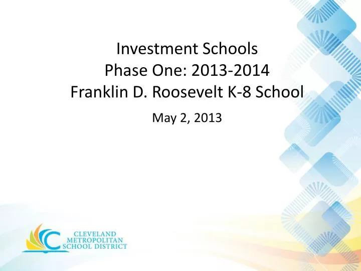investment schools phase one 2013 2014 franklin d roosevelt k 8 school may 2 2013