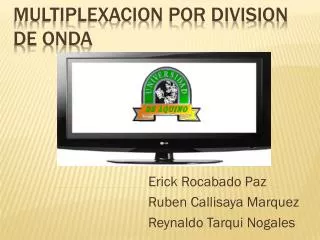 erick rocabado paz ruben callisaya marquez reynaldo tarqui nogales