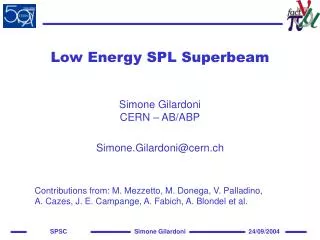 Low Energy SPL Superbeam