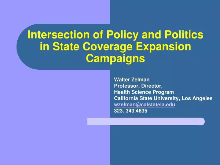 intersection of policy and politics in state coverage expansion campaigns