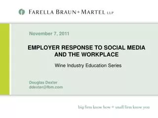 EMPLOYER RESPONSE TO SOCIAL MEDIA AND THE WORKPLACE