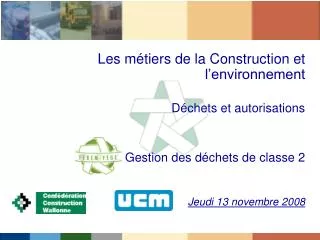 Les métiers de la Construction et l’environnement Déchets et autorisations