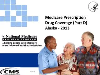 Medicare Prescription Drug Coverage (Part D) Alaska - 2013