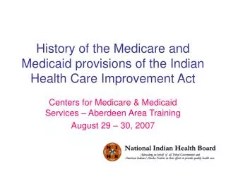 History of the Medicare and Medicaid provisions of the Indian Health Care Improvement Act