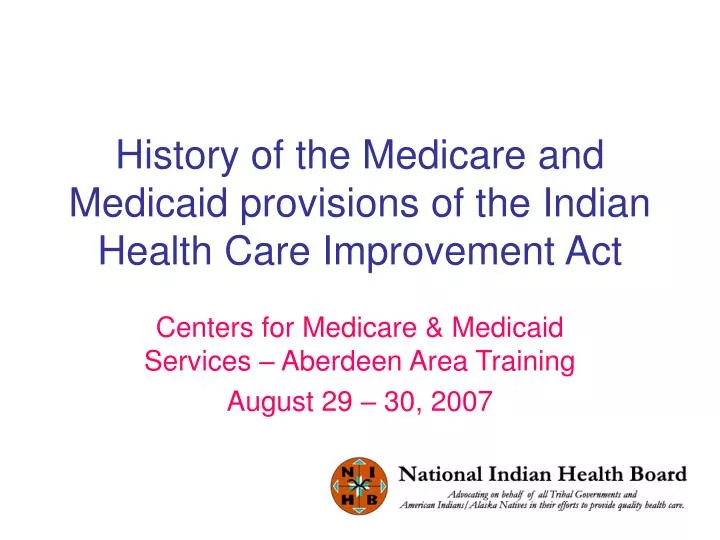 history of the medicare and medicaid provisions of the indian health care improvement act