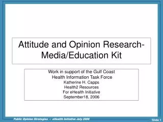 Attitude and Opinion Research- Media/Education Kit