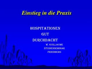 einstieg in die praxis