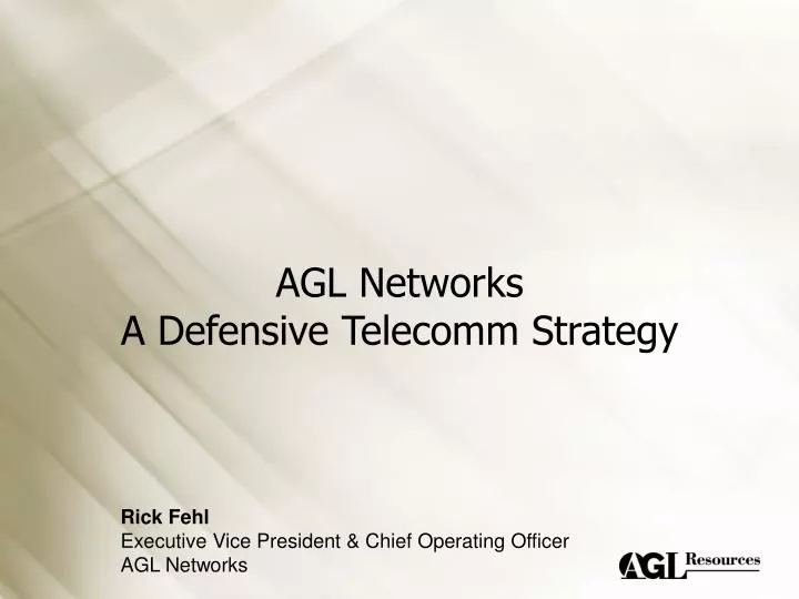 agl networks a defensive telecomm strategy