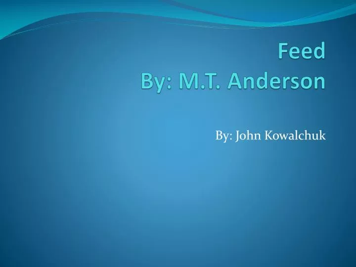 feed by m t anderson